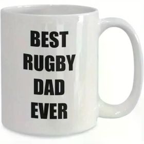 Best Rugby Dad Ever Ceramic Coffee Mug - Durable, Stylish Gift for Rugby Fans, Hand Wash Only, Perfect for All Seasons,