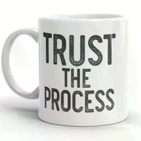 1pc Trust The Process MUG vW, positive spiritual gift ideas, letting go, let it be, friend coworker gift ideas, mugs with